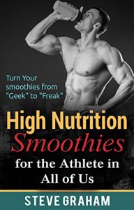Baixar High Nutrition Smoothies For the Athlete in All of Us (English Edition) pdf, epub, eBook