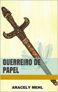 Baixar Guerreiro de Papel pdf, epub, eBook
