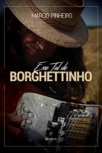 Baixar Esse tal de Borghettinho pdf, epub, eBook