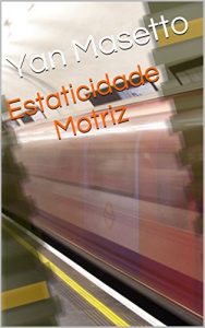 Baixar Estaticidade Motriz pdf, epub, eBook