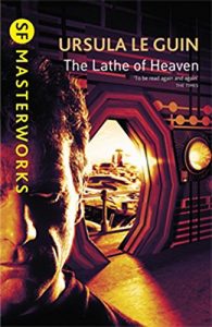 Baixar The Lathe Of Heaven (S.F. MASTERWORKS) (English Edition) pdf, epub, eBook
