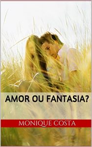 Baixar Amor ou Fantasia? pdf, epub, eBook