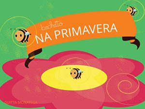 Baixar Na Primavera (bichitto Livro 2) pdf, epub, eBook