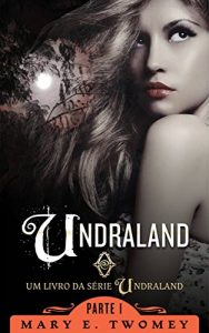 Baixar Undraland pdf, epub, eBook