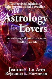 Baixar Astrology For Lovers: an astrological guide to a more fulfilling sex life (English Edition) pdf, epub, eBook