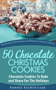 Baixar 50 Chocolate Christmas Cookies – Chocolate Cookies To Bake and Share For The Holidays (The Ultimate Christmas Recipes and Recipes For Christmas Collection Book 9) (English Edition) pdf, epub, eBook