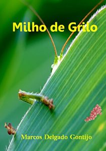 Baixar Milho de Grilo pdf, epub, eBook