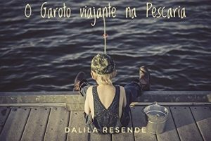 Baixar O GAROTO VIAJANTE NA PESCARIA (1 Livro 3) pdf, epub, eBook
