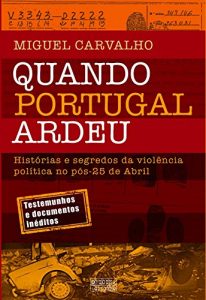 Baixar Quando Portugal Ardeu pdf, epub, eBook