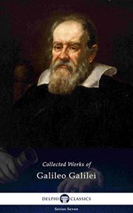 Baixar Delphi Collected Works of Galileo Galilei (Illustrated) (Delphi Series Seven Book 26) (English Edition) pdf, epub, eBook