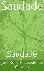 Baixar Saudade: Saudade pdf, epub, eBook