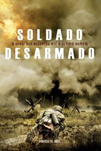 Baixar Soldado Desarmado pdf, epub, eBook