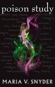 Baixar Poison Study (The Chronicles of Ixia, Book 1) (The Chronicles Of Ixia Series) pdf, epub, eBook