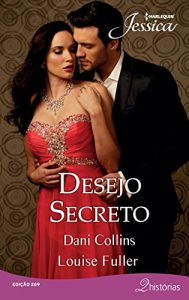 Baixar Desejo Secreto: Harlequin Jessica ed. 269 pdf, epub, eBook