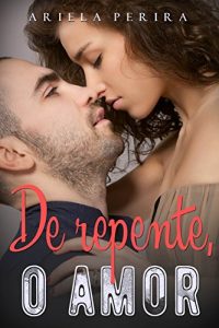 Baixar De Repente, o Amor pdf, epub, eBook