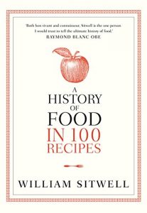 Baixar A History of Food in 100 Recipes pdf, epub, eBook