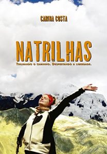 Baixar Natrilhas: Trilhando o caminho. Despertando a liberdade. pdf, epub, eBook