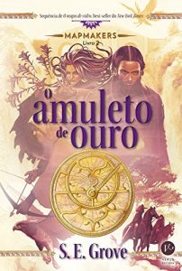 Baixar O amuleto de ouro – Mapmakers – vol. 2 pdf, epub, eBook