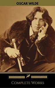Baixar Oscar Wilde: The Complete Collection (Golden Deer Classics) (English Edition) pdf, epub, eBook