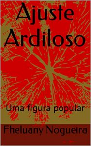 Baixar Ajuste Ardiloso: Uma figura popular (Cada um na sua Livro 4) pdf, epub, eBook