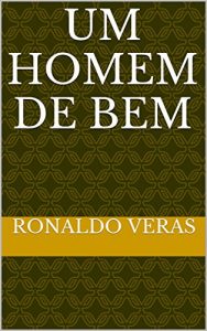 Baixar Um Homem de Bem pdf, epub, eBook