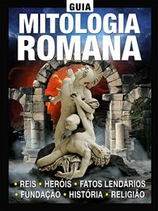 Baixar Guia Mitologia Romana pdf, epub, eBook