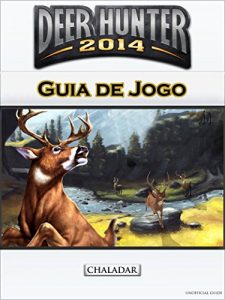 Baixar Deer Hunter 2014 Guia de Jogo pdf, epub, eBook