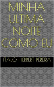 Baixar Conto: Minha ultima noite como eu pdf, epub, eBook