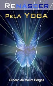 Baixar Renascer Pela Yoga pdf, epub, eBook