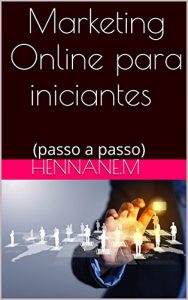 Baixar Marketing Online para iniciantes: (passo a passo) pdf, epub, eBook