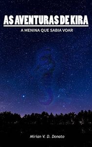 Baixar As Aventuras de Kira: A menina que sabia voar pdf, epub, eBook