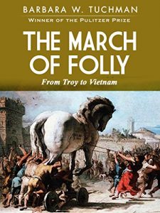Baixar The March of Folly: From Troy to Vietnam (English Edition) pdf, epub, eBook