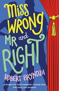Baixar Miss Wrong and Mr Right: A laugh-out-loud romantic comedy that will have you hooked! (English Edition) pdf, epub, eBook