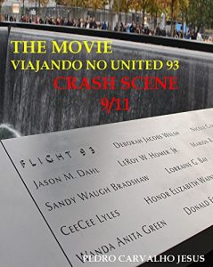 Baixar THE MOVIE | CRASH SCENE 9/11: Viajando no United 93 pdf, epub, eBook
