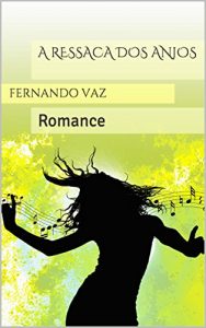 Baixar A Ressaca dos Anjos: Romance pdf, epub, eBook