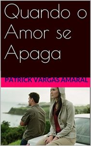 Baixar Quando o Amor se Apaga pdf, epub, eBook