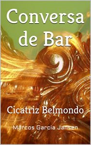 Baixar Conversa de Bar: Cicatriz Belmondo pdf, epub, eBook