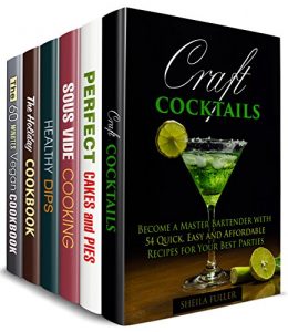 Baixar Drink, Eat and Enjoy Box Set (6 in 1): Over 200 Cocktails, Cakes, Pies, Dips and Healthy Snacks, Dinners and Other Easy but Delicious Meals (Dump Recipes) (English Edition) pdf, epub, eBook