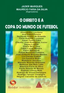 Baixar O Direito e a Copa do Mundo de Futebol pdf, epub, eBook