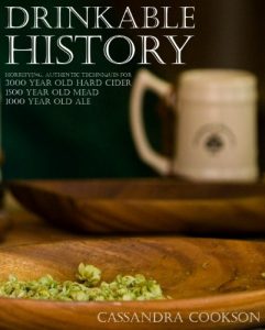 Baixar Drinkable History: Horrifying Authentic Techniques for 3000 Year Old Hard Cider, 1500 Year Old Mead, and 1000 Year Old Ale (English Edition) pdf, epub, eBook
