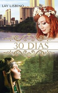 Baixar 30 Dias: Encontre seu caminho (Duologia Destinada Livro 1) pdf, epub, eBook