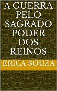 Baixar A guerra pelo sagrado poder dos reinos (Trilogia Livro 1) pdf, epub, eBook