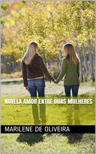 Baixar Novela amor entre duas mulheres pdf, epub, eBook