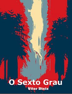 Baixar O Sexto Grau pdf, epub, eBook