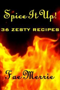 Baixar Spice It Up! 36 Zesty Recipes (The Flavor Fairy Collection) (English Edition) pdf, epub, eBook