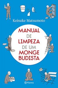 Baixar Manual de limpeza de um monge budista pdf, epub, eBook