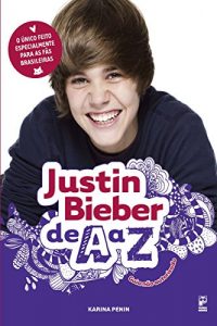 Baixar Justin Bieber de A a Z pdf, epub, eBook