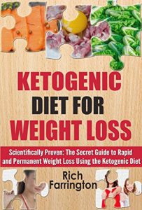 Baixar Ketogenic Diet for Weight Loss: Scientifically Proven: The Secret Guide to Permanent Weight Loss Using the Ketogenic Diet (Ketogenic Diet for Beginners … Keto Diet Fully Explained) (English Edition) pdf, epub, eBook