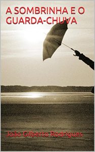 Baixar A SOMBRINHA E O GUARDA-CHUVA pdf, epub, eBook