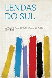 Baixar Lendas do sul pdf, epub, eBook